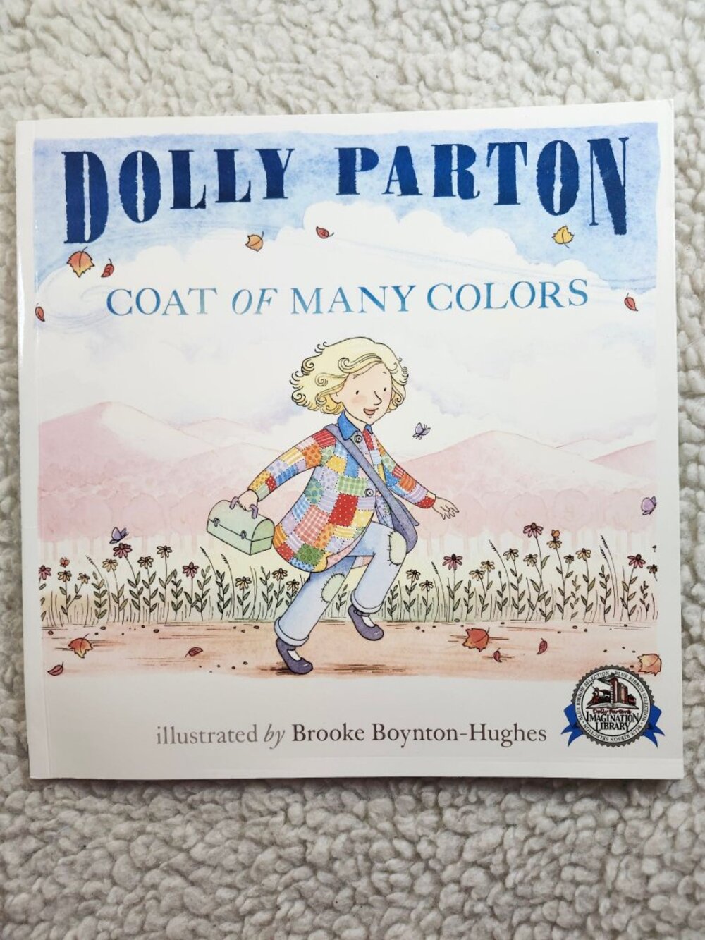 Dolly Parton Coat of Many Colors Childrens Book Brooke Boynton-Hughes